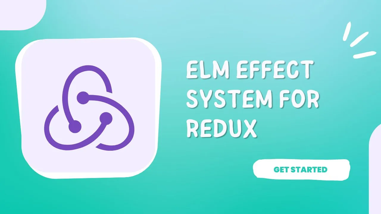 Elm Effect System for Redux
