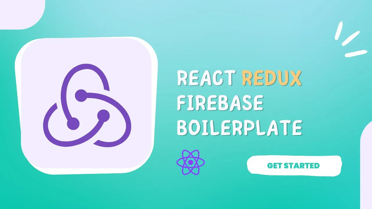 React Redux Firebase Boilerplate