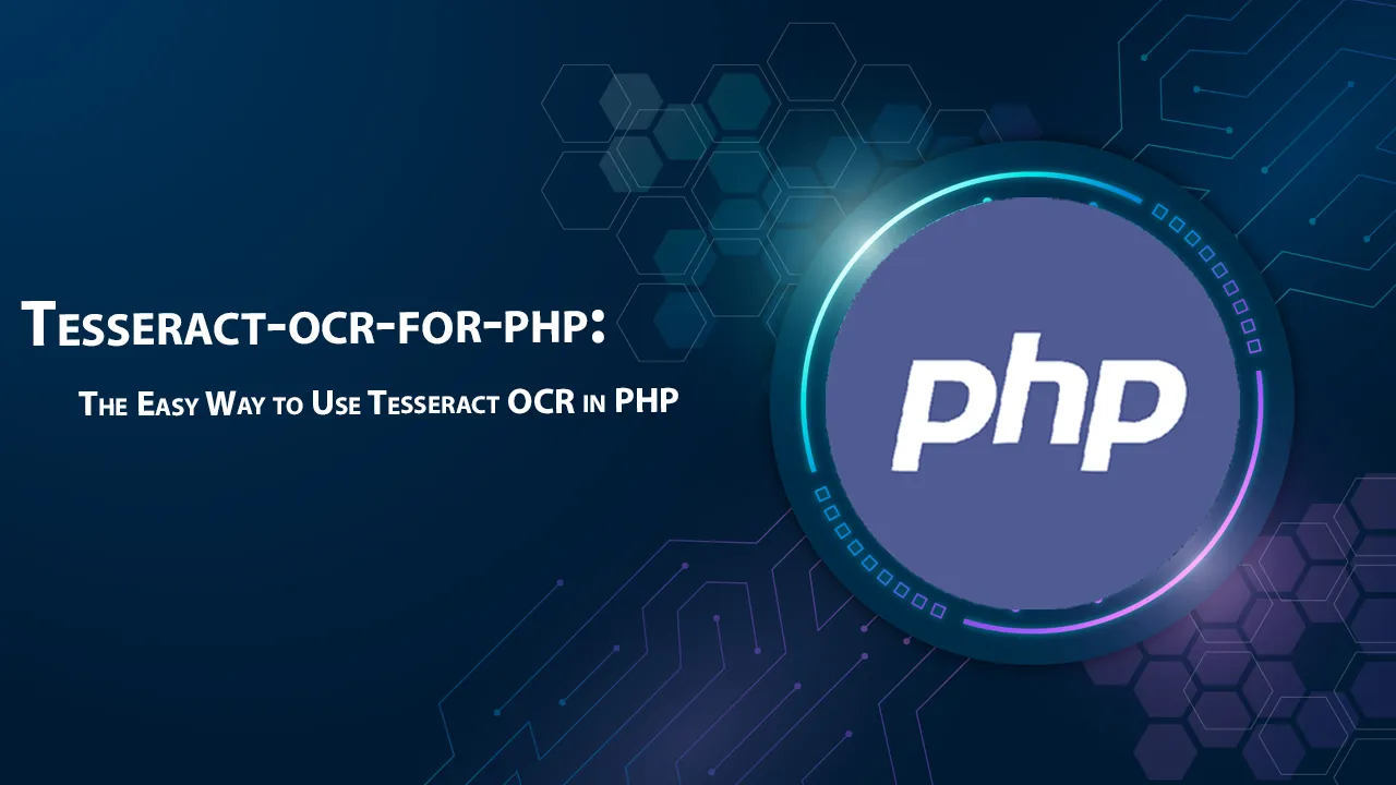 Tesseract-ocr-for-php: The Easy Way to Use Tesseract OCR in PHP