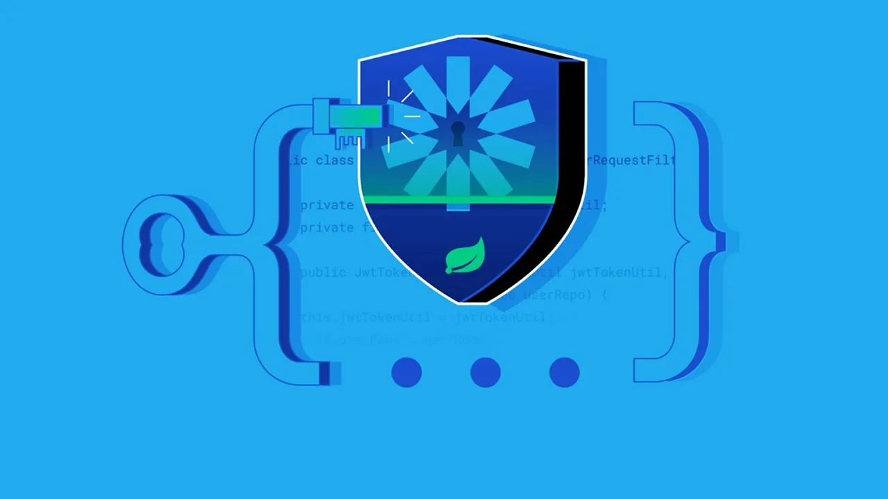 Secure Your Applications with Spring Security 5, JWT, and Testing