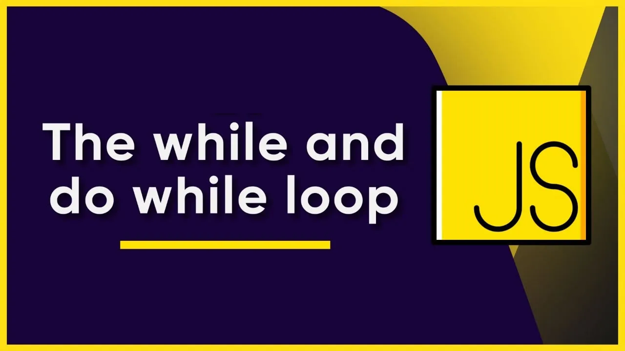 JavaScript Tutorial for Beginners: while and do...while Loop