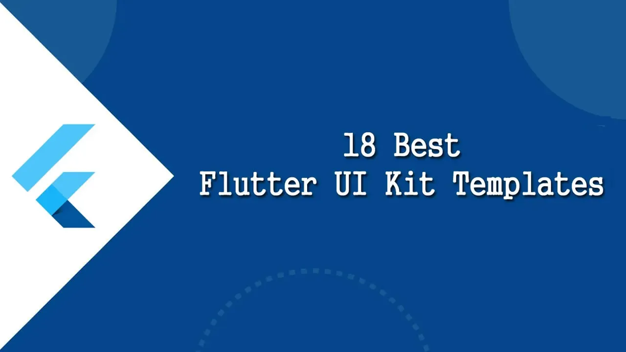 18 Flutter UI Kit Templates: A Must-Have for Every Developer