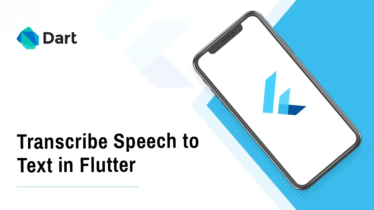 Transcribe Speech to Text in Flutter: A Step-by-Step Guide