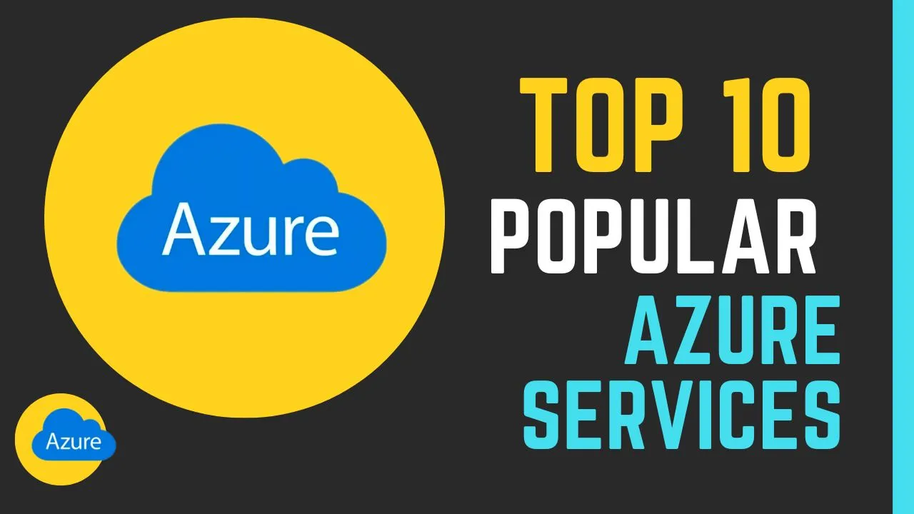 Top 10 Popular Azure Services