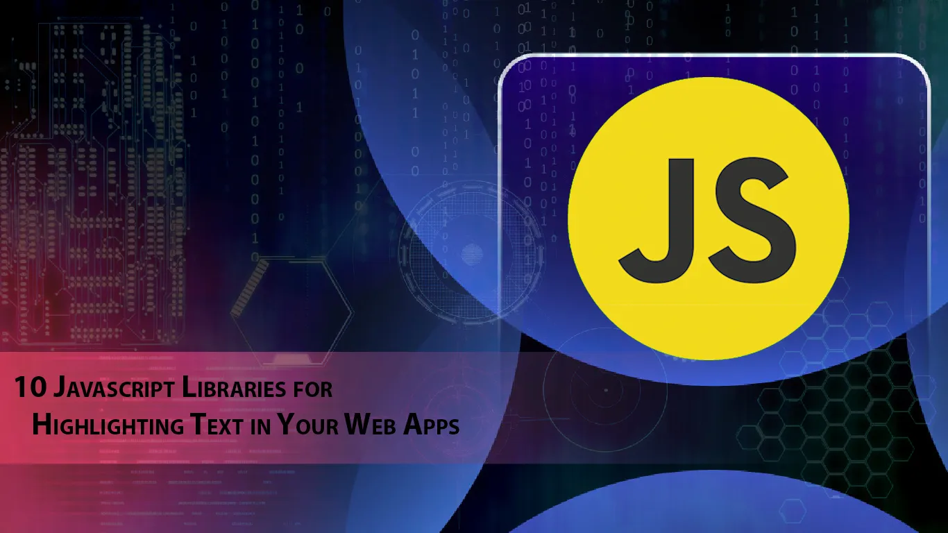 10 Javascript Libraries for Highlighting Text in Your Web Apps