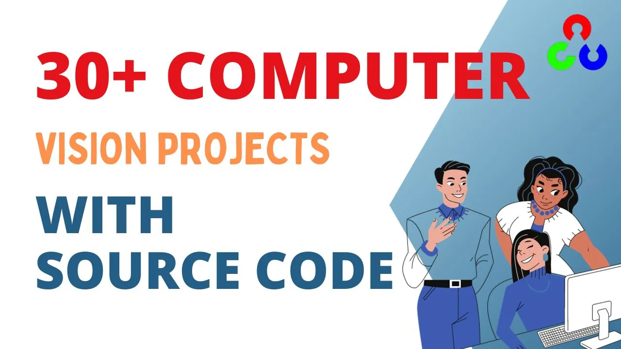 30+ Computer Vision Projects with Source Code