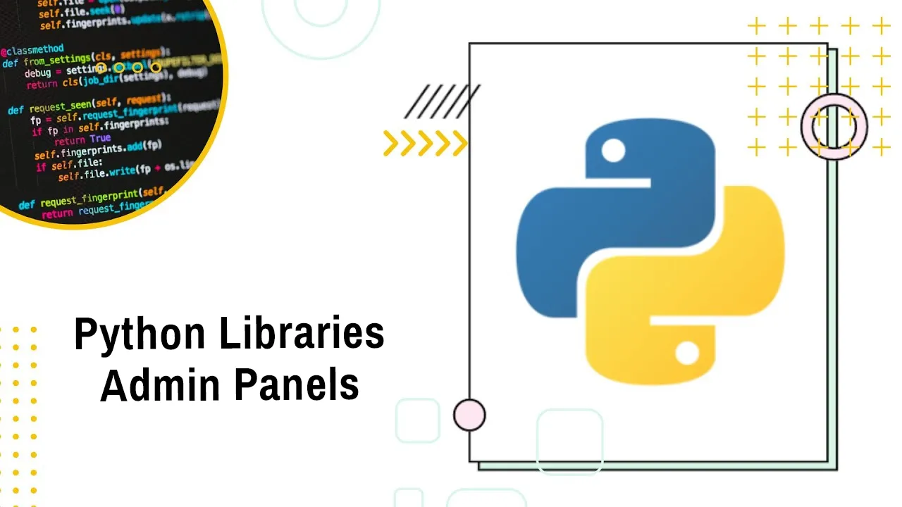 5 Best Python Libraries for Building Admin Panels