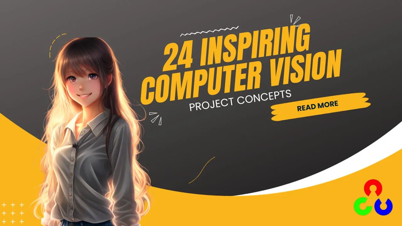 24 Inspiring Computer Vision Project Concepts