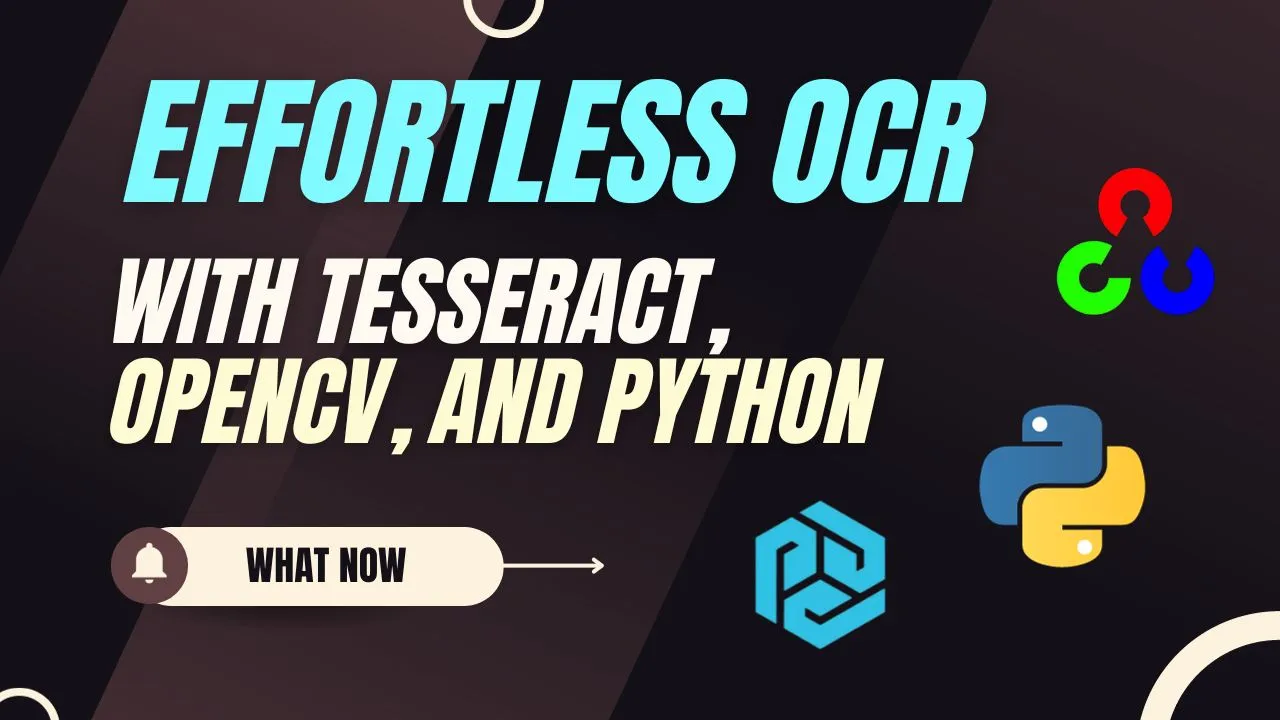 Effortless OCR with Tesseract, OpenCV, and Python