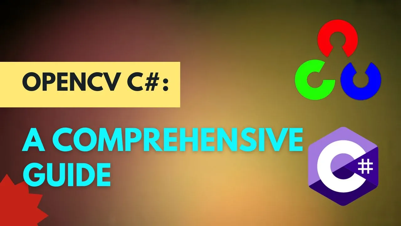 OpenCV C#: A Comprehensive Guide