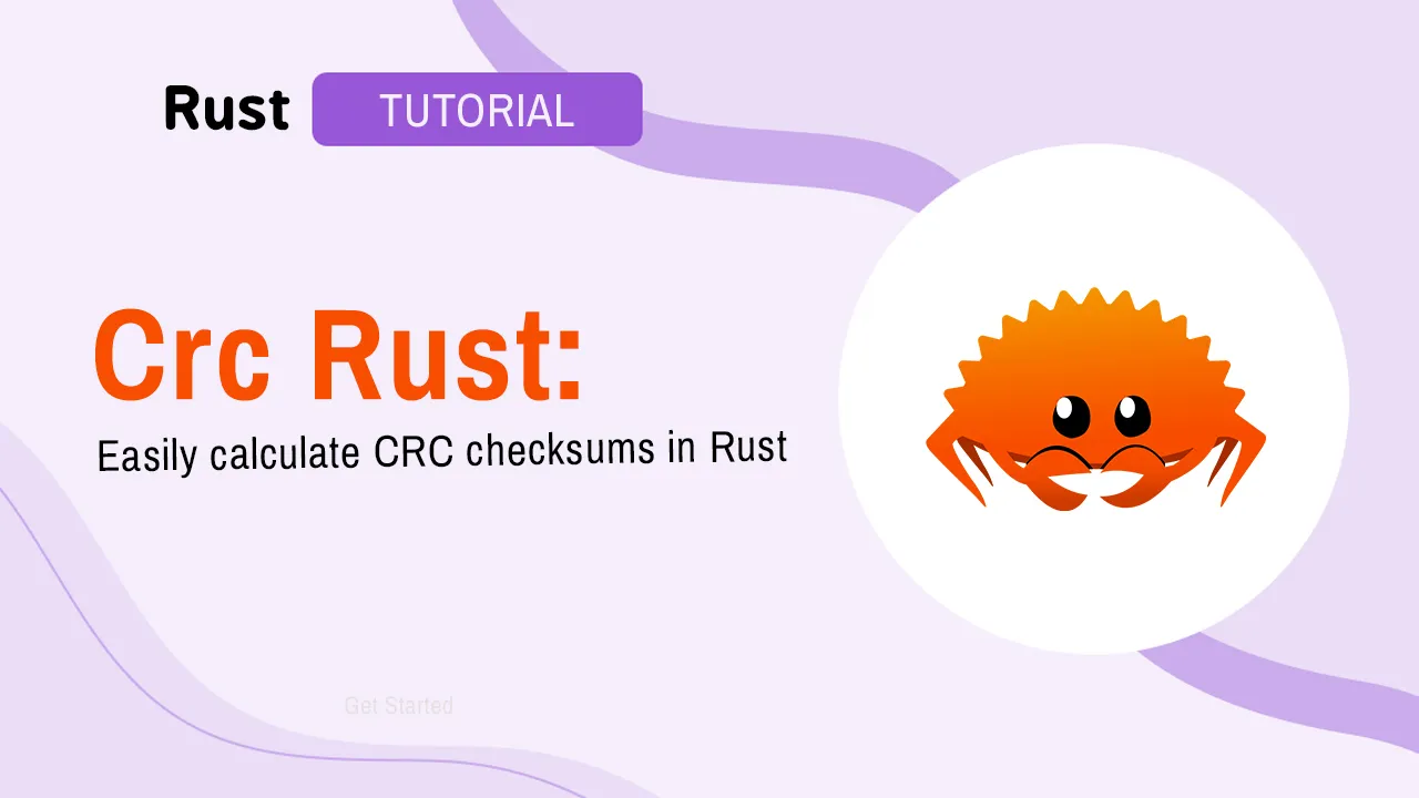 Crc Rust: Easily calculate CRC checksums in Rust