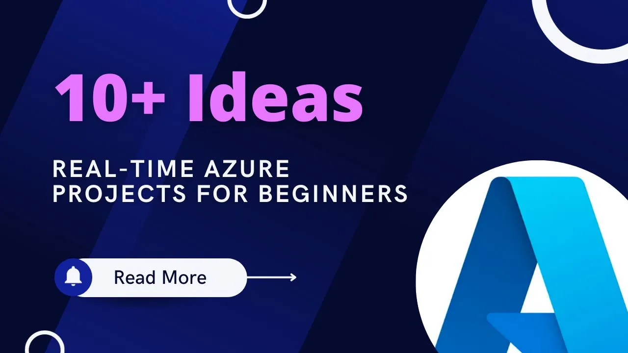 Real-Time Azure Projects for Beginners: 10+ Ideas