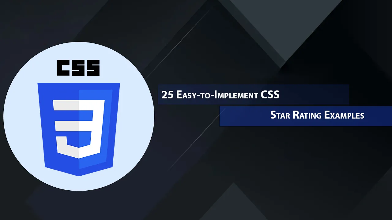 25 Easy-to-Implement CSS Star Rating Examples