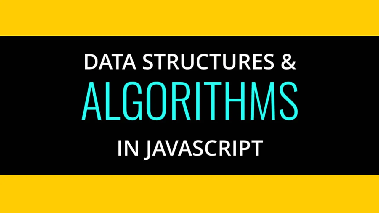 Data Structures and Algorithms in JavaScript - Full Course