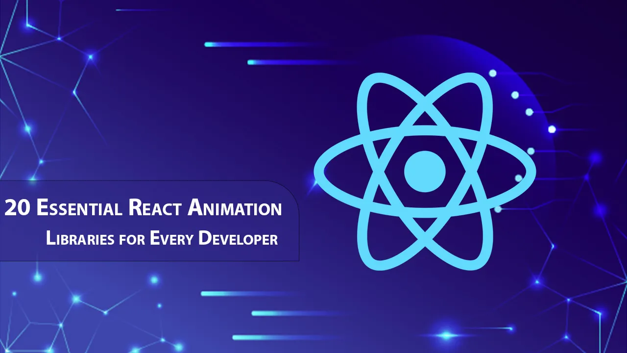 20 Essential React Animation Libraries for Every Developer