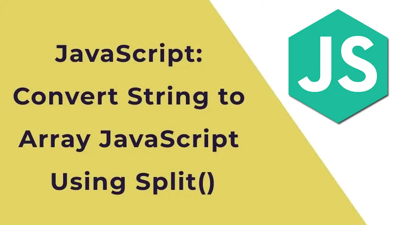 How To Convert Strings To Arrays In Javascript Using Split 5216