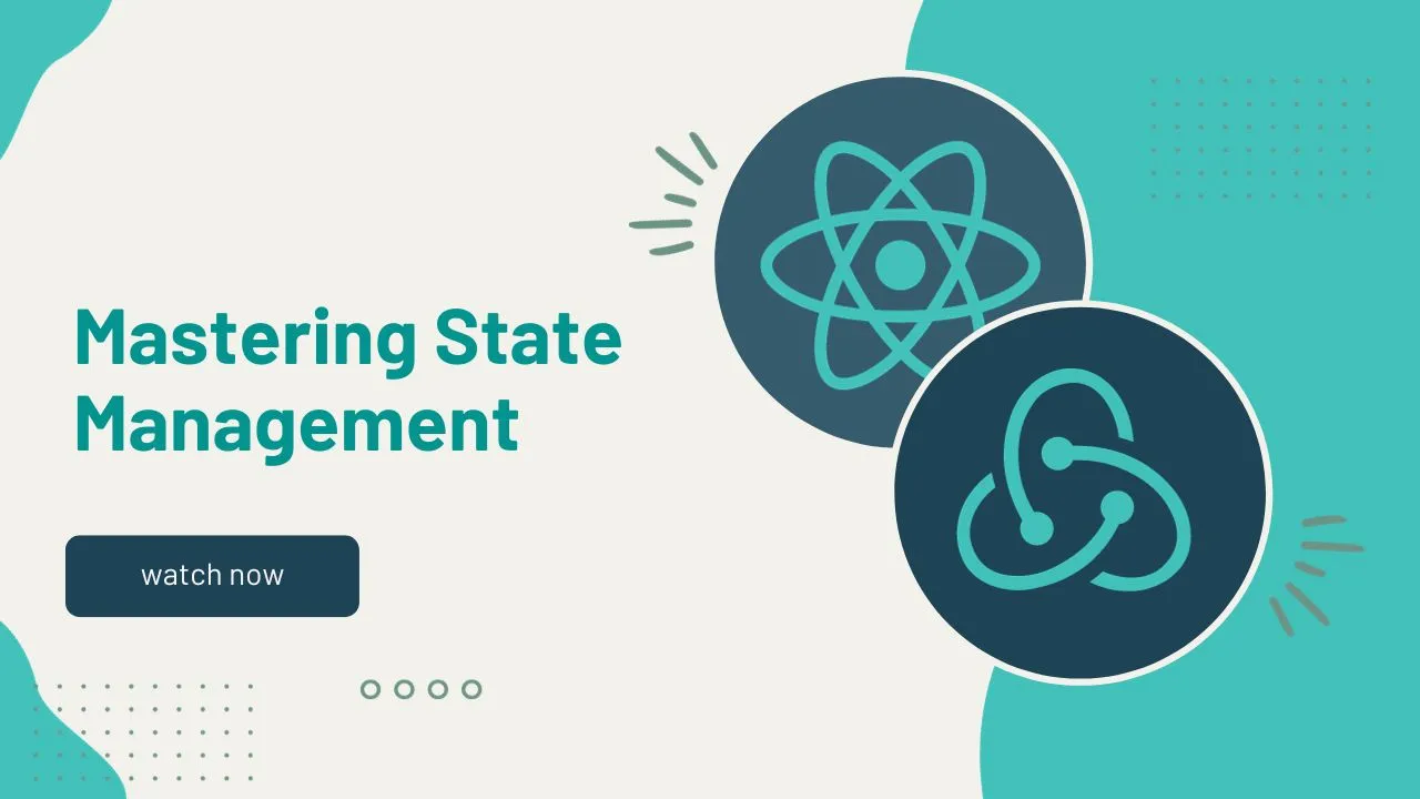 Mastering State Management in React with Redux