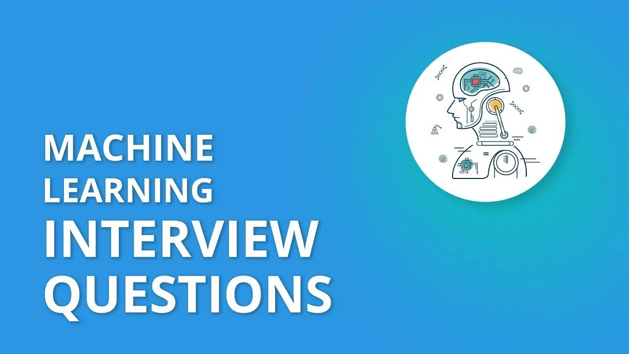 Top 165+ Machine Learning Interview Questions and Answers