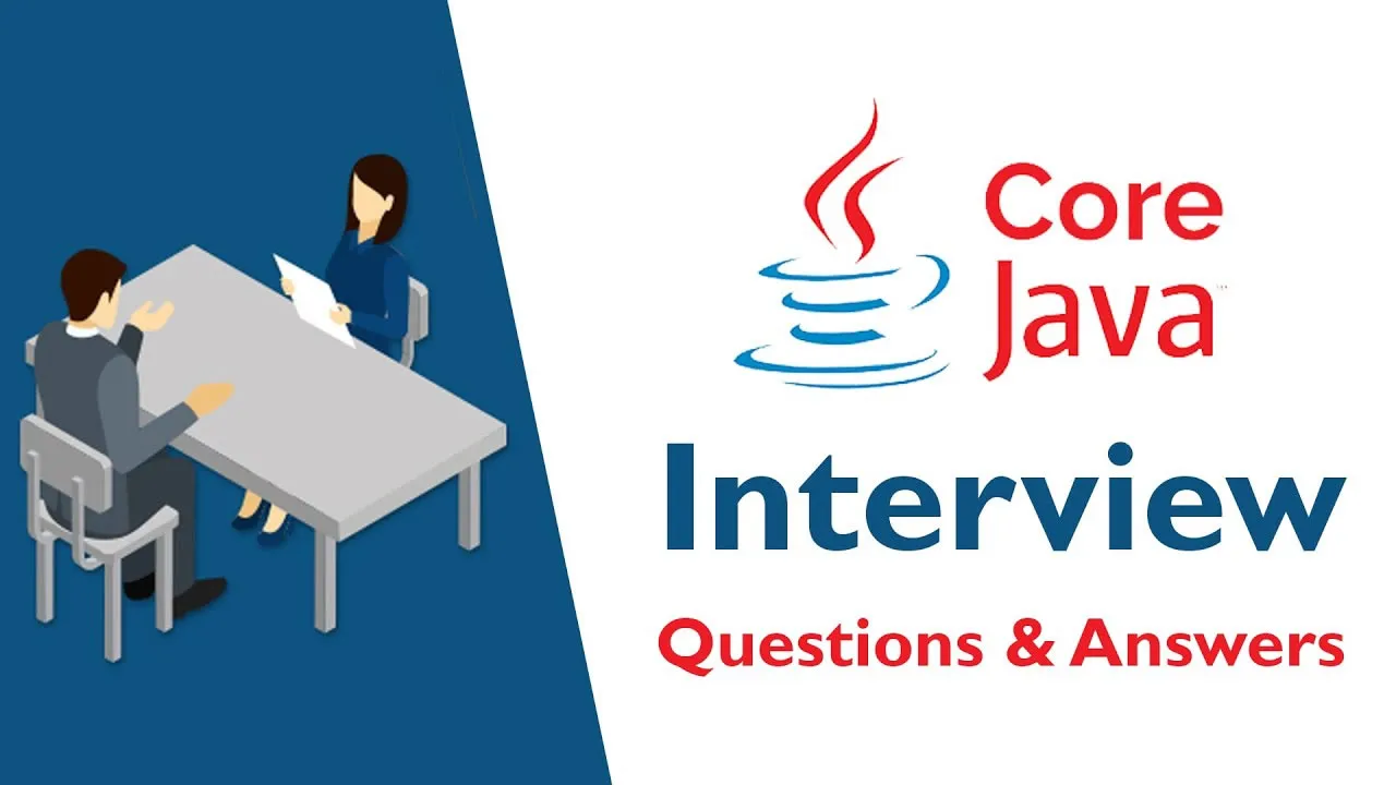 Top 135+ Core Java Interview Questions and Answers