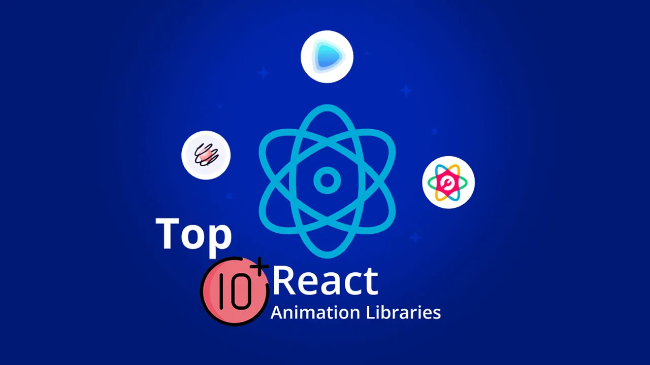 Top 10+ React Animation Libraries to Create Captivating Web Experiences