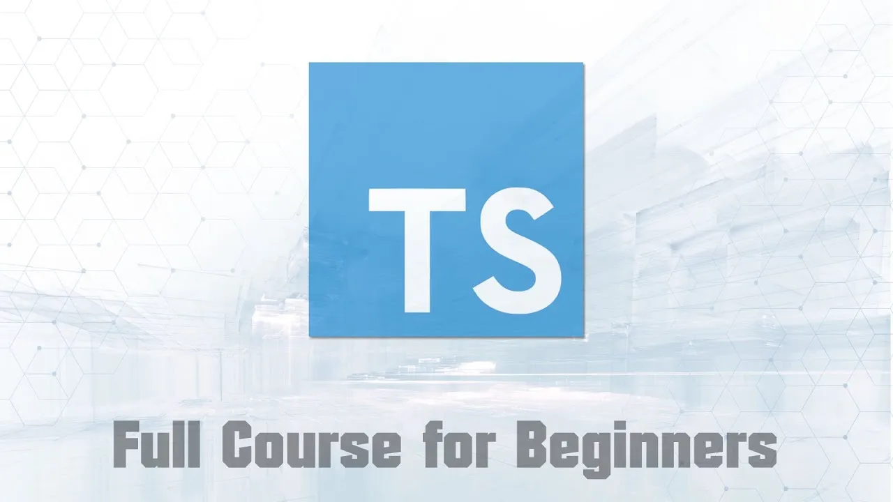 Learn TypeScript - Full Course For Beginners