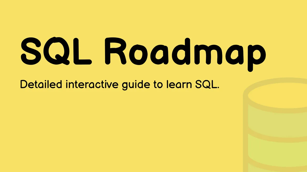 SQL Roadmap: A Step-by-Step Guide to Learning SQL