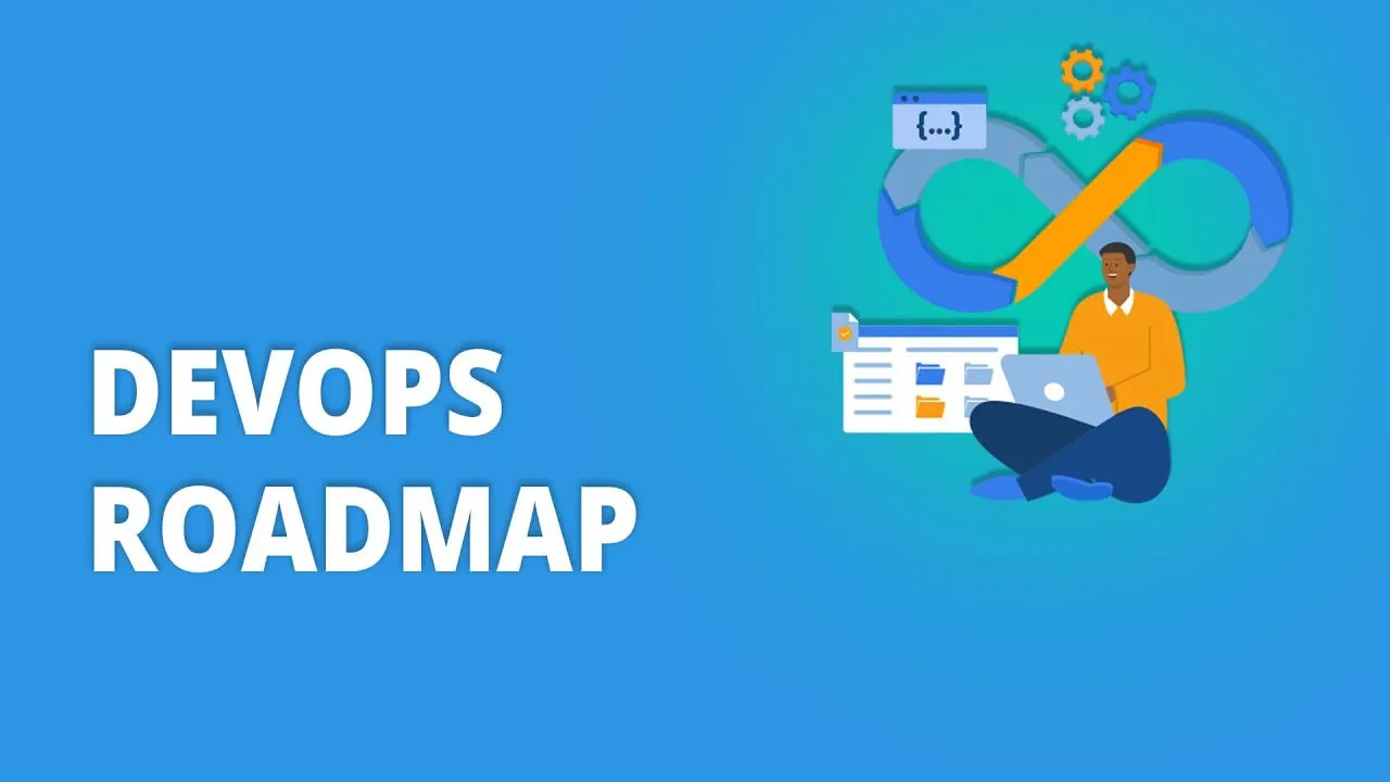 DevOps Roadmap: A Step-by-Step Guide to Becoming a DevOps Engineer