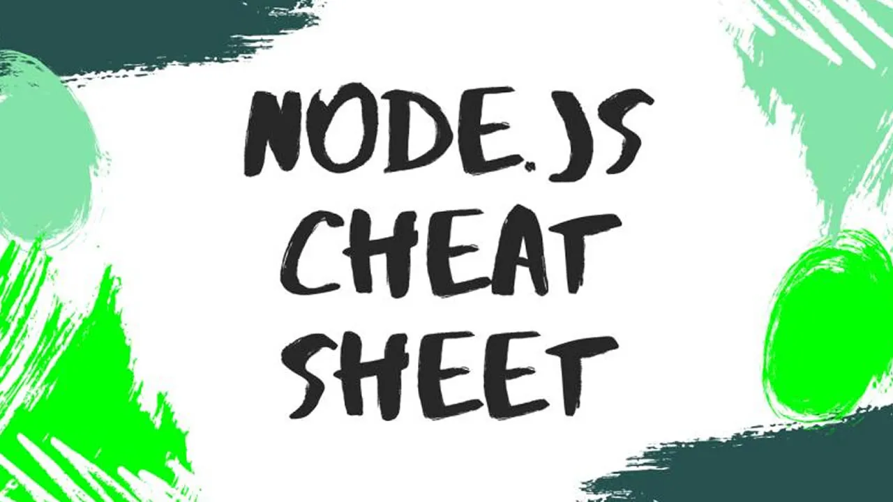 Node.js Cheat Sheet: Essential Commands for Beginners