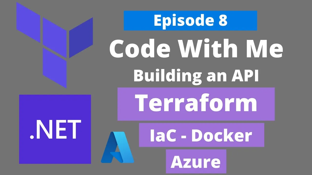 Building an API with IaC, Terraform, Docker, and Azure