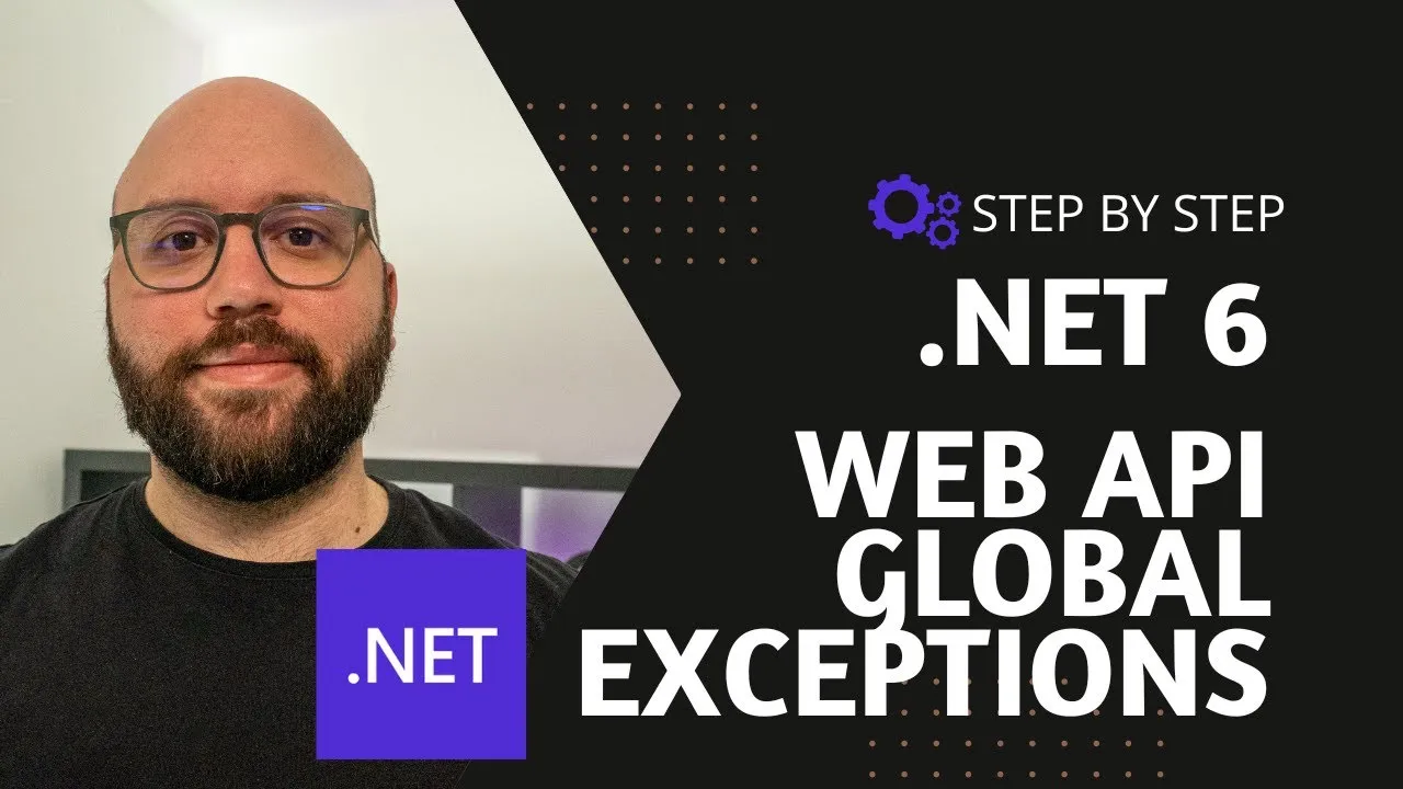 Master Global Exception Handling in .NET 6 ASP.NET Core Web APIs