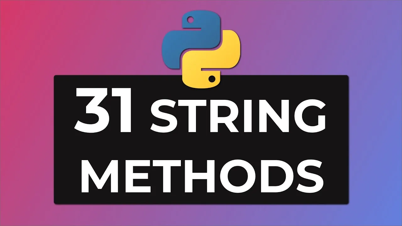 31 Python String Methods You Need to Know