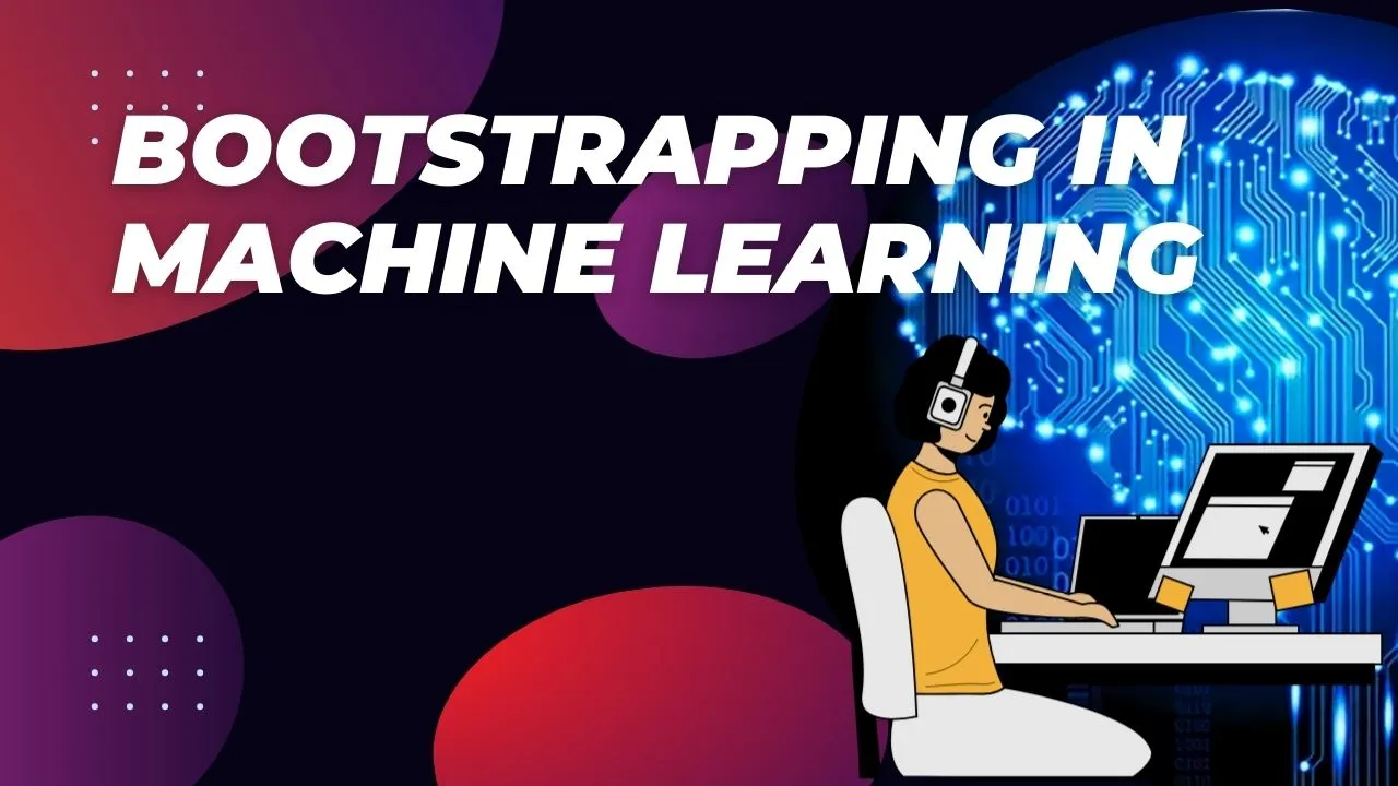 Bootstrapping In Machine Learning: A Resampling Technique In Python