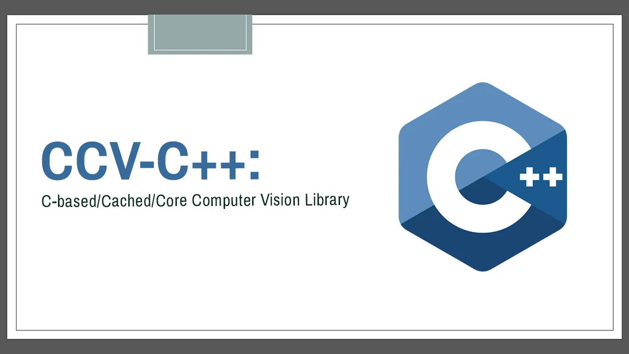 CCV: A Fast and Lightweight C++ Computer Vision Library