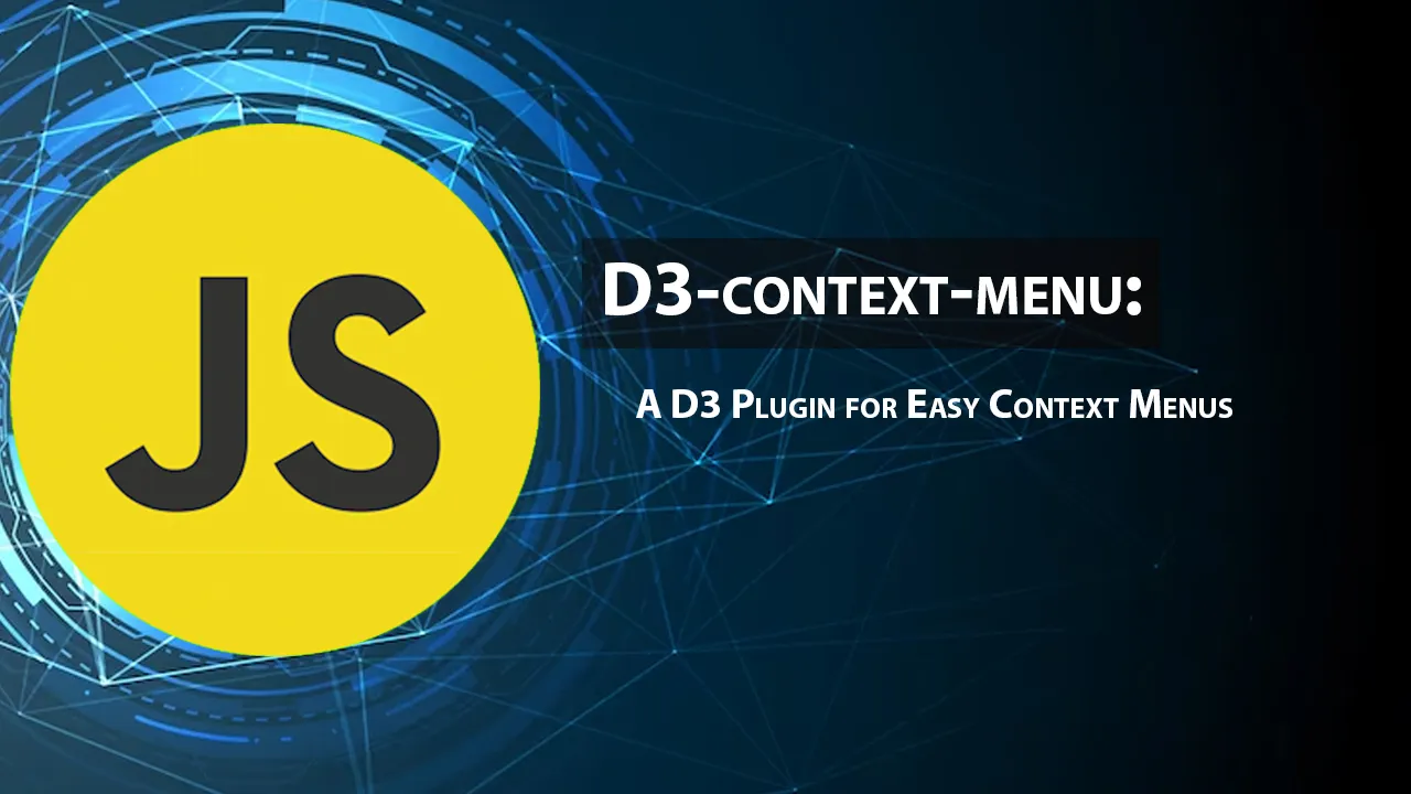D3-context-menu: A D3 Plugin for Easy Context Menus