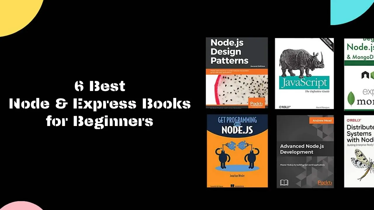 6 Best Node and Express Books for Beginners