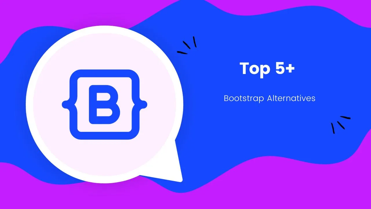 Top 5+ Bootstrap Alternatives for Web Developers