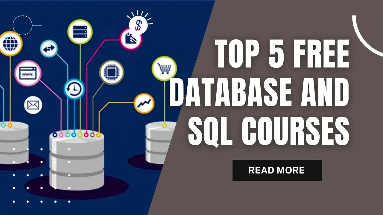 Top 5 Free Database And SQL Courses For Beginners