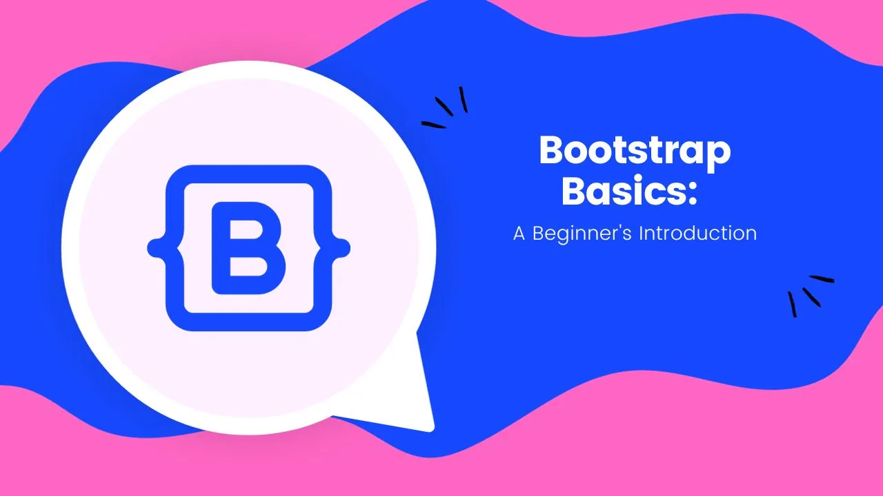 Bootstrap Basics: A Beginner's Introduction