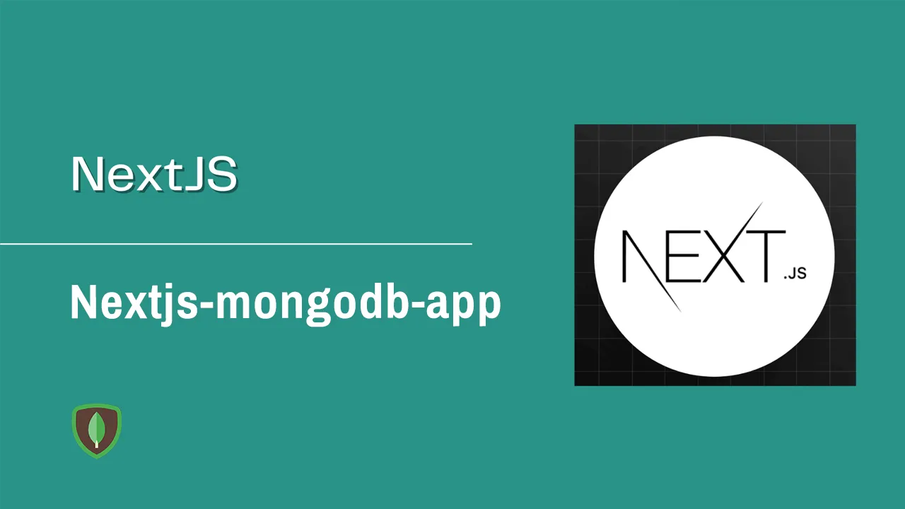 Next.js + MongoDB: Build Full-Fledged Web Apps with Authentication