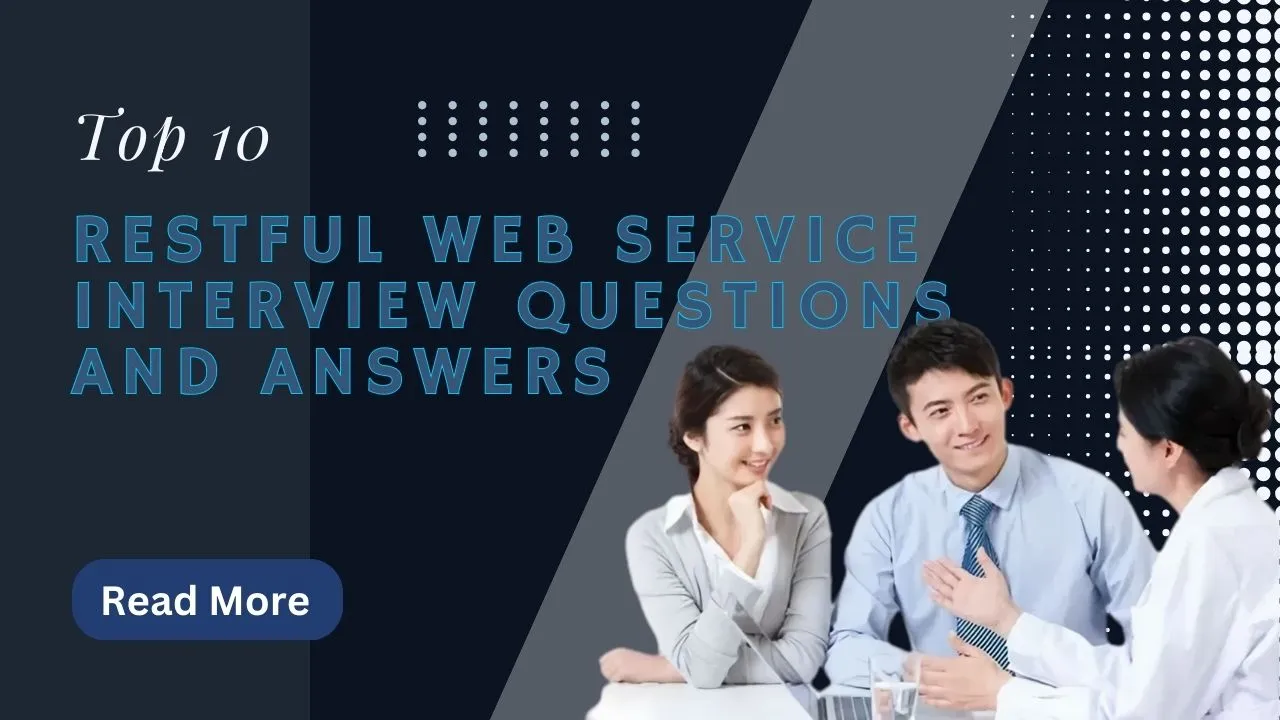 Top 10 restful web service interview questions and answers