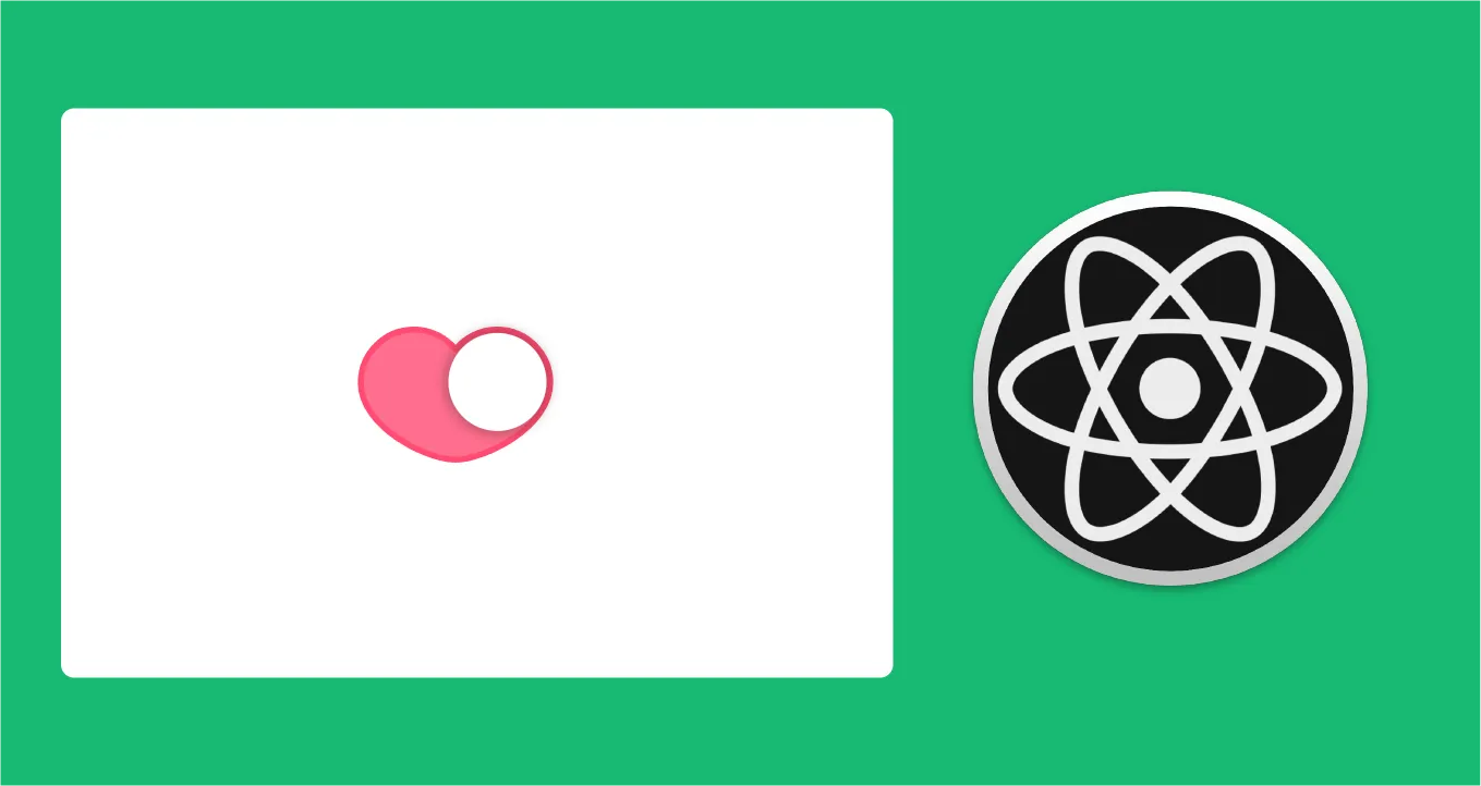 A Heart-Shaped Toggle Switch Component for React