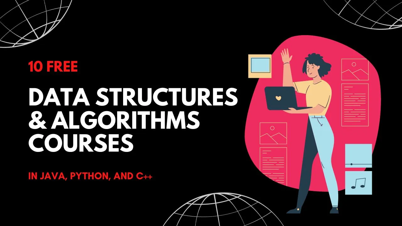 10 Free Data Structures And Algorithms Courses In Java Python And C 0525