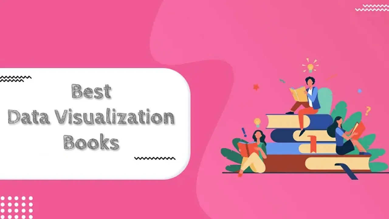 12 Essential Data Visualization Books for Beginners and Experts