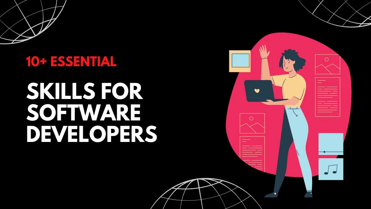 10+ Essential Skills for Software Developers