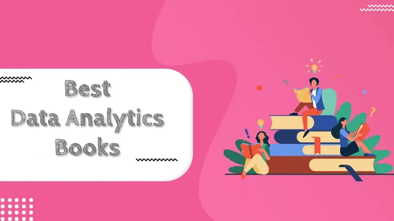 15+ Essential Data Analytics Books for Beginners and Experts
