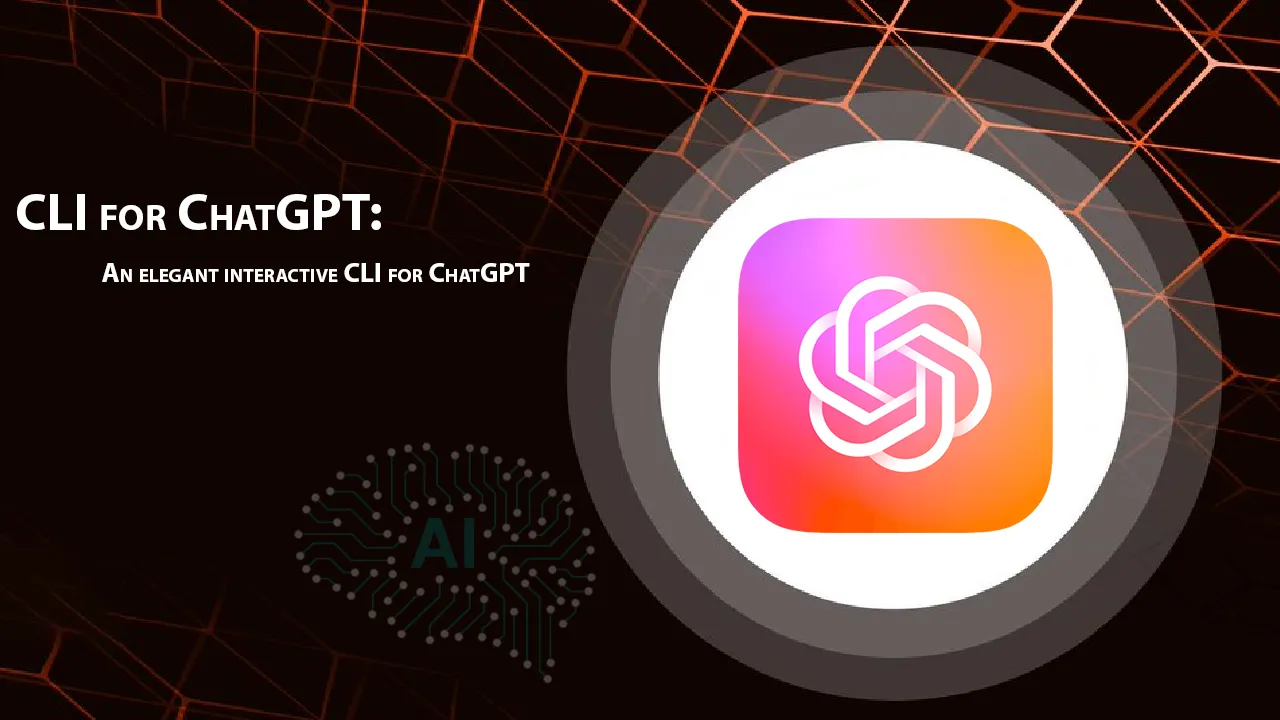 CLI for ChatGPT: An Elegant Interactive CLI for ChatGPT