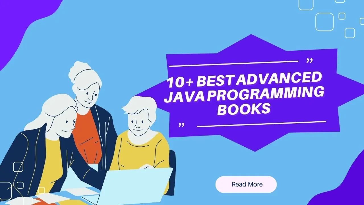 10+ Best Advanced Java Programming Books for Experienced Developers