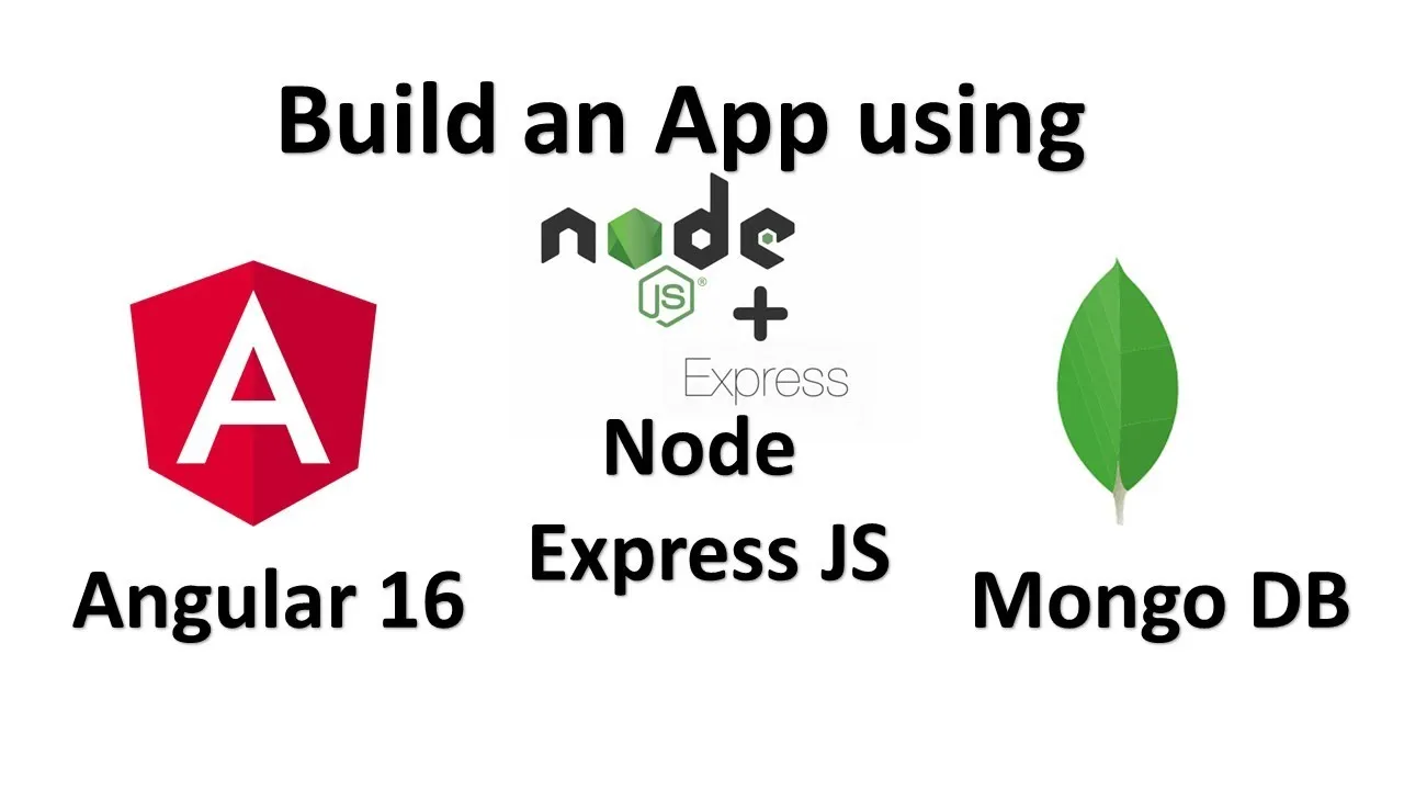 Build app using Angular 16, Node Express JS and Mongo DB 