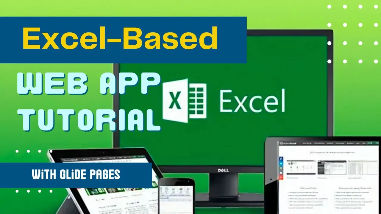 Excel-Based Web App Tutorial with Glide Pages