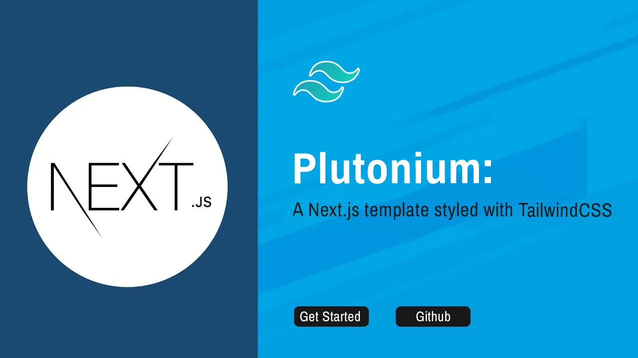 Plutonium: A Next.js template styled with TailwindCSS